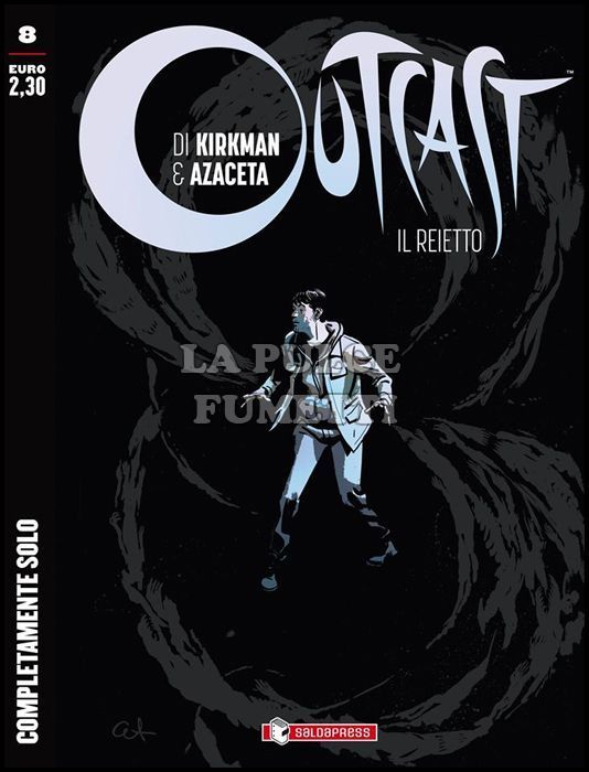 OUTCAST - IL REIETTO # 8: COMPLETAMENTE SOLO